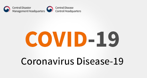 Central Disaster Management Headquarters l Central Disease Control Headquarters l COVID-19 l Coronavirus Disease-19